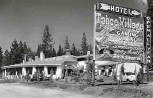 Tahoe Village in Stateline in 1950. Photo/ Pomona Public Library Frasher Collection