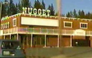 The Nugget has a storied past in Lake Tahoe. Photos/Bill Kingman